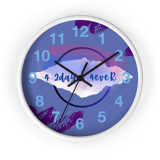 “4 2day & 4eveR” (White) Round Wall Clock